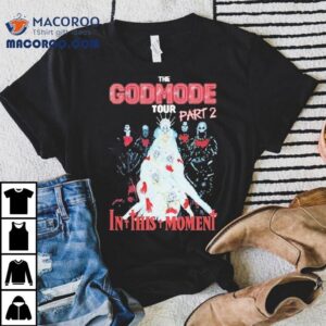 In This Moment The Godmode Tour Part Tshirt