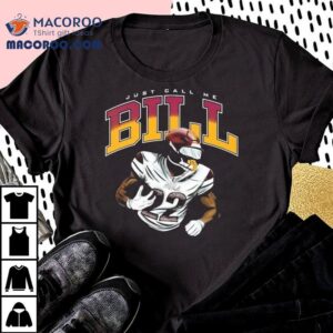 Jacory Croskey Merritt Just Call Me Bill Tshirt