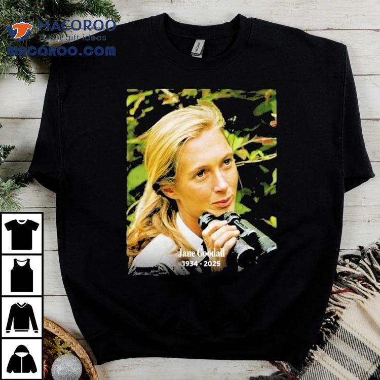 Jane Goodall Roots Shoots Forever 1934 2025 Legacy Shirt Jane Goodall Roots Shoots Forever 1934 2025 Legacy Shirt