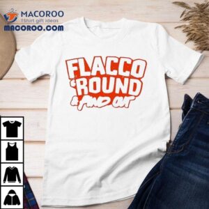 Joe Flacco Round And Find Out Cleveland Browns Tshirt