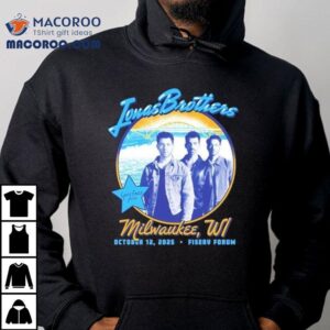 Jonas Brother Tour At Fiserv Forum In Milwaukee Wi On October Tshirt