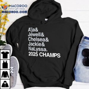 Las Vegas Aces A Ja And Jewell And Chelsea And Jackie And Nalyssa Champs Tshirt