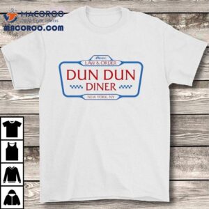 Law And Order Dun Dun Diner Logo Tshirt