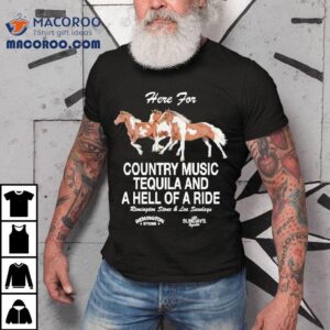Los Sundays Here For Country Music Tequila And A Hell Of A Ride Remington Stone Tshirt