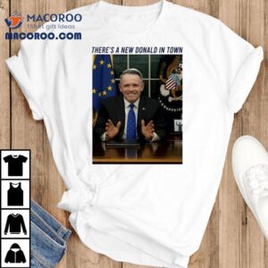 Luke Donald There S A New Donald In Town Tshirt