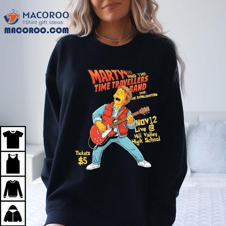 Marty And The Time Travellers Nov 12 Live Hill Valley High School Shirt Marty And The Time Travellers Nov 12 Live Hill Valley High School Shirt