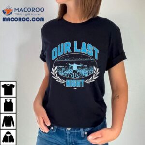 Our Last Night Crowd Sho Tshirt