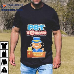 Pet Society Support Cartoon Shirt 1 Pet Society Support Cartoon Tshirt