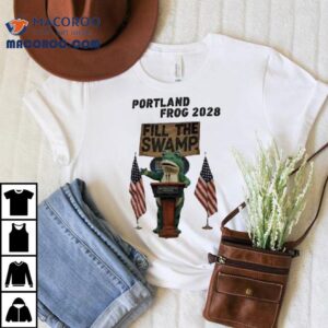 Portland Frog 2028 Fill The Swamp Shirt