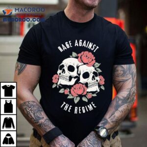 Rage Against The Regime Skulls Shirt 1 Rage Against The Regime Skulls Tshirt