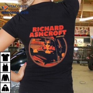 Richard Ashcroft Lovin You Tshirt