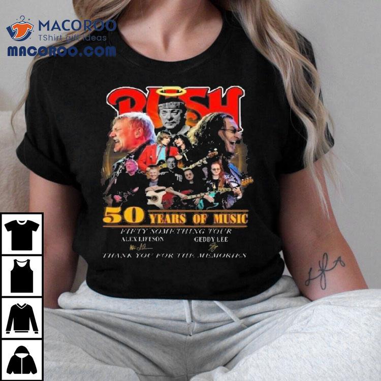 Rush Band 50 Years Of Music Fifty Something Tour Alex Lifeson Geddy Lee Signatures Thank You For The Memories Shirt Rush Band 50 Years Of Music Fifty Something Tour Alex Lifeson Geddy Lee Signatures Thank You For The Memories Shirt