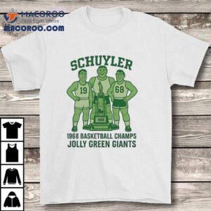 Schuyler Jolly Green Giants Basketball Champs 1968 Shirt 1 Schuyler Jolly Green Giants Basketball Champs Tshirt