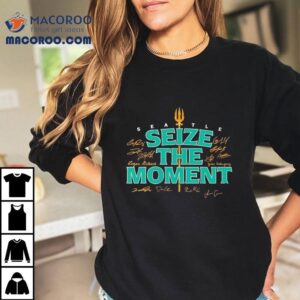 Seattle Baseball Seize The Moment Signatures Shirt 1 Seattle Baseball Seize The Moment Signatures Tshirt