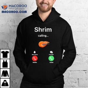 Shrim Is Calling Misspelled Shrimp Meme Tshirt