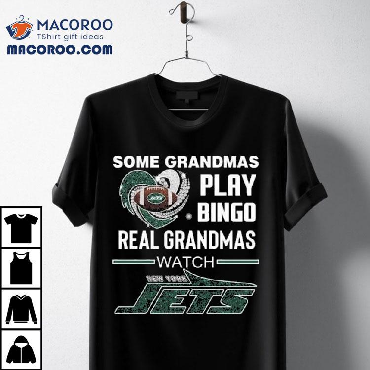 Some Grandmas Play Bingo Real Grandmas Watch New York Jets Diamond Heart 2025 Shirt Some Grandmas Play Bingo Real Grandmas Watch New York Jets Diamond Heart 2025 Shirt