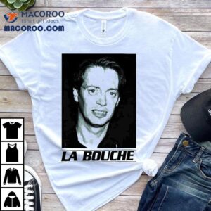 Steve Buscemi La Bouche Tshirt