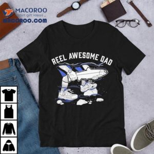 Stlhd Reel Awesome Dad Shirt 1 Stlhd Reel Awesome Dad Tshirt