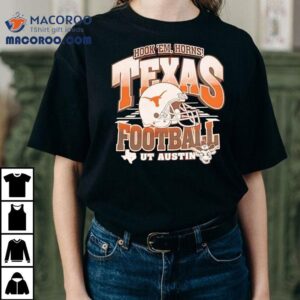 Texas Longhorns Hook Em Horns Helmet On Field Football Ut Austin Shirt 1 Texas Longhorns Hook Em Horns Helmet On Field Football Ut Austin Tshirt