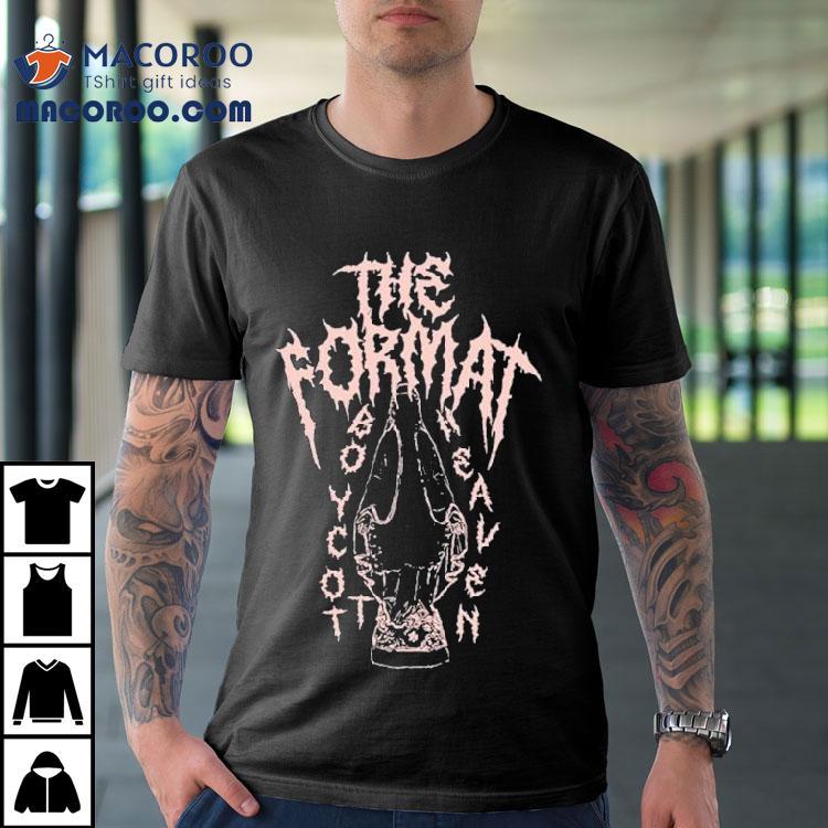 The Format Metal Shirt The Format Metal Shirt
