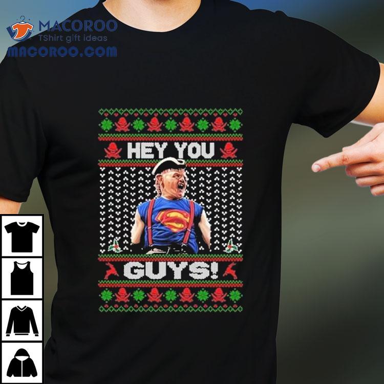 The Goonies Sloth Hey You Guys Ugly Holiday Christmas Shirt The Goonies Sloth Hey You Guys Ugly Holiday Christmas Shirt