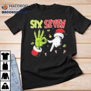 The Grinch And Santa Hands Six Seven Holiday Christmas Shirt