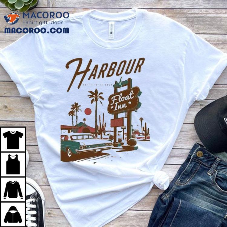 The Harbour Band Float Inn Est 2024 Shirt The Harbour Band Float Inn Est 2024 Shirt