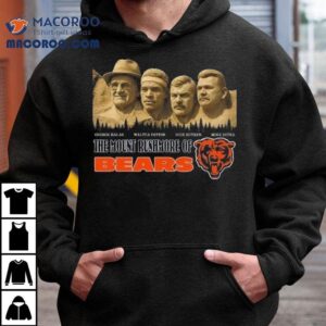 The Mount Rushmore Of Chicago Bears Legends 2025 Shirt
