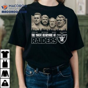 The Mount Rushmore Of Las Vegas Raiders Legends 2025 Shirt