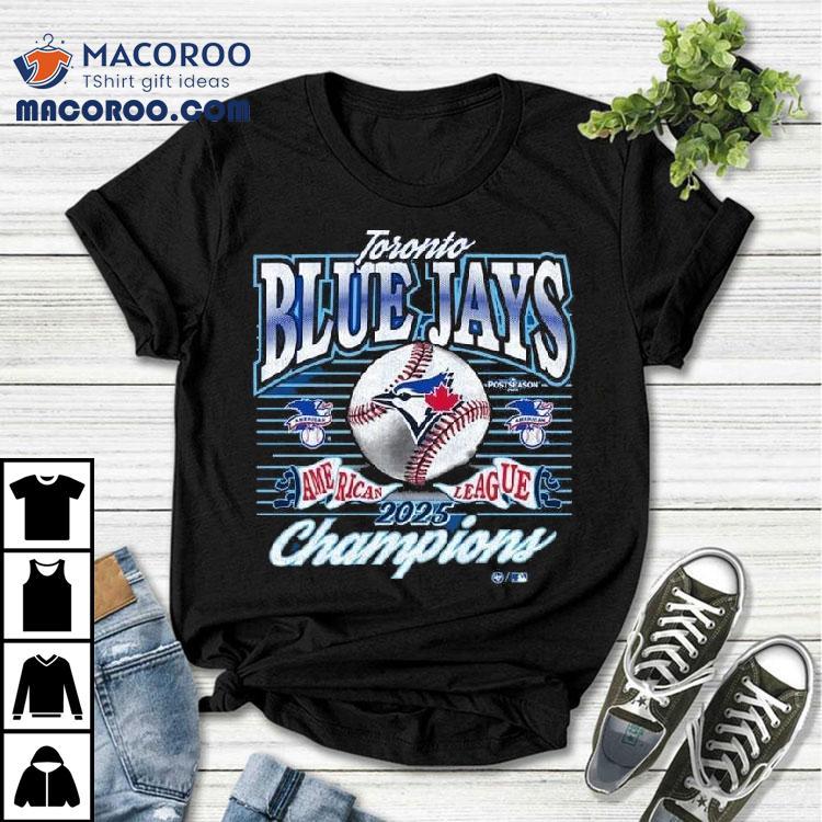 Toronto Blue Jays Mlb 2025 Alcs Champions Shirt Toronto Blue Jays Mlb 2025 Alcs Champions Shirt