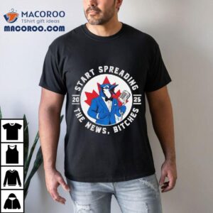 Toronto Blue Jays Start Spreading The News Baseball 2025 Shirt 1 Toronto Blue Jays Start Spreading The News Baseball Tshirt