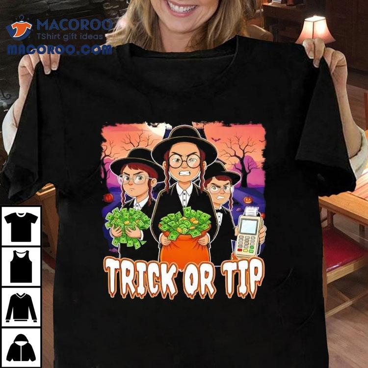 Trick Or Tip Halloween Shirt Trick Or Tip Halloween Shirt