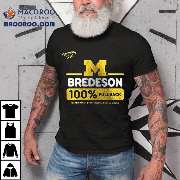 Valiant Michigan Wolverines Football Max Bredeson 100 Percent Fullback Wonder Bredeson Shirt Valiant Michigan Wolverines Football Max Bredeson 100 Percent Fullback Wonder Bredeson Shirt