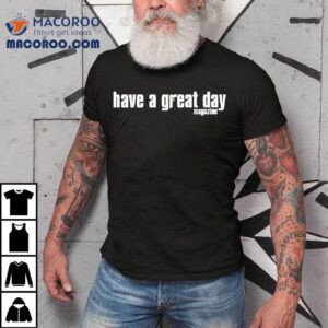 Willmahony Have A Great Day Magazine They Don't Pay Us To Make Friends Shir 1 Willmahony Have A Great Day Magazine They Don T Pay Us To Make Friends Shir Tshirt