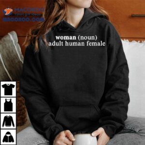 Woman Adult Human Female Shirt 1 Woman Adult Human Female Tshirt