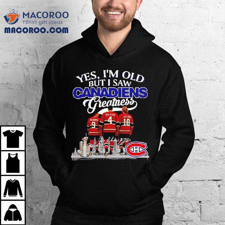 Yes I’m Old But I Saw Montreal Canadiens Greatness Richard Beliveau Lafleur Signatures Logo Shirt Yes I’m Old But I Saw Montreal Canadiens Greatness Richard Beliveau Lafleur Signatures Logo Shirt