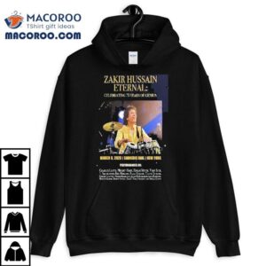 Zakir Hussain Celebrating 75 Years Of Genius Carnegie Hall Mar 6 2026 New York Shirt