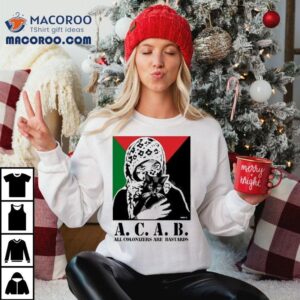 Acab All Colonizers Are Bastards Tshirt