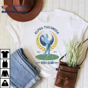 Alpha Tau Omega Golf Club Since 1865 Shirt 2 Alpha Tau Omega Golf Club Since Tshirt