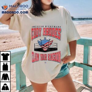 American Nightmare Cody Rhodes Claim Your Kingdom Tshirt