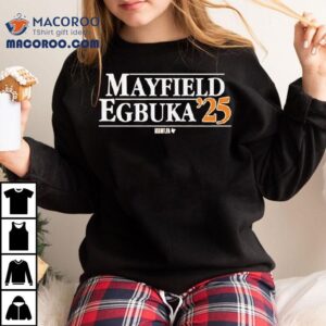 Baker Mayfield And Emeka Egbuka Tampa Bay Mayfield Egbuka '25 Shirt 2 Baker Mayfield And Emeka Egbuka Tampa Bay Mayfield Egbuka Tshirt
