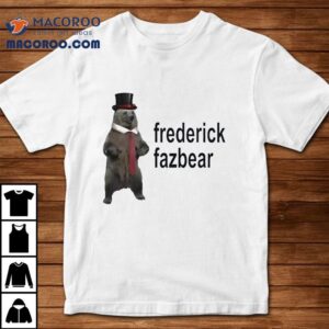 Bear Frederick Fazbear Shirt 2 Bear Frederick Fazbear Tshirt