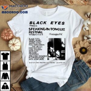 Black Eyes Speaking In Tongues Festival Washington, Dc October 8-11 2025 Shirt 2 Black Eyes Speaking In Tongues Festival Washington Dc October Tshirt