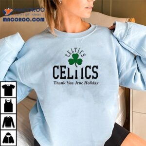 Boston Celtics Thank You Jrue Holiday Shirt 2 Boston Celtics Thank You Jrue Holiday Tshirt