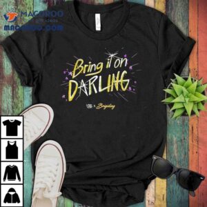 Bring It On Darling Linya-linya X Brigiding Shirt 2 Bring It On Darling Linya Linya X Brigiding Tshirt