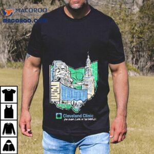 Cleveland Clinic For Even Care In The World Shirt 2 Cleveland Clinic For Even Care In The World Tshirt