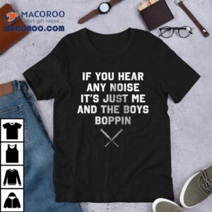Dave Parker X Pittsburgh Pirates If You Hear Any Noise It's Just Me And The Boys Boppin Shirt 2 Dave Parker X Pittsburgh Pirates If You Hear Any Noise It S Just Me And The Boys Boppin Tshirt