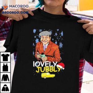 Del Boy Only Fools Horses Lovely Jubbly Christmas Tshirt