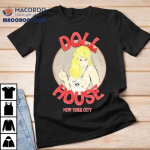 Doll House New York City Shirt 2 Doll House New York City Tshirt