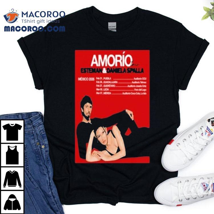 Esteman Daniela Spalla Amorio Tour Mexico 2026 Shirt Esteman Daniela Spalla Amorio Tour Mexico 2026 Shirt